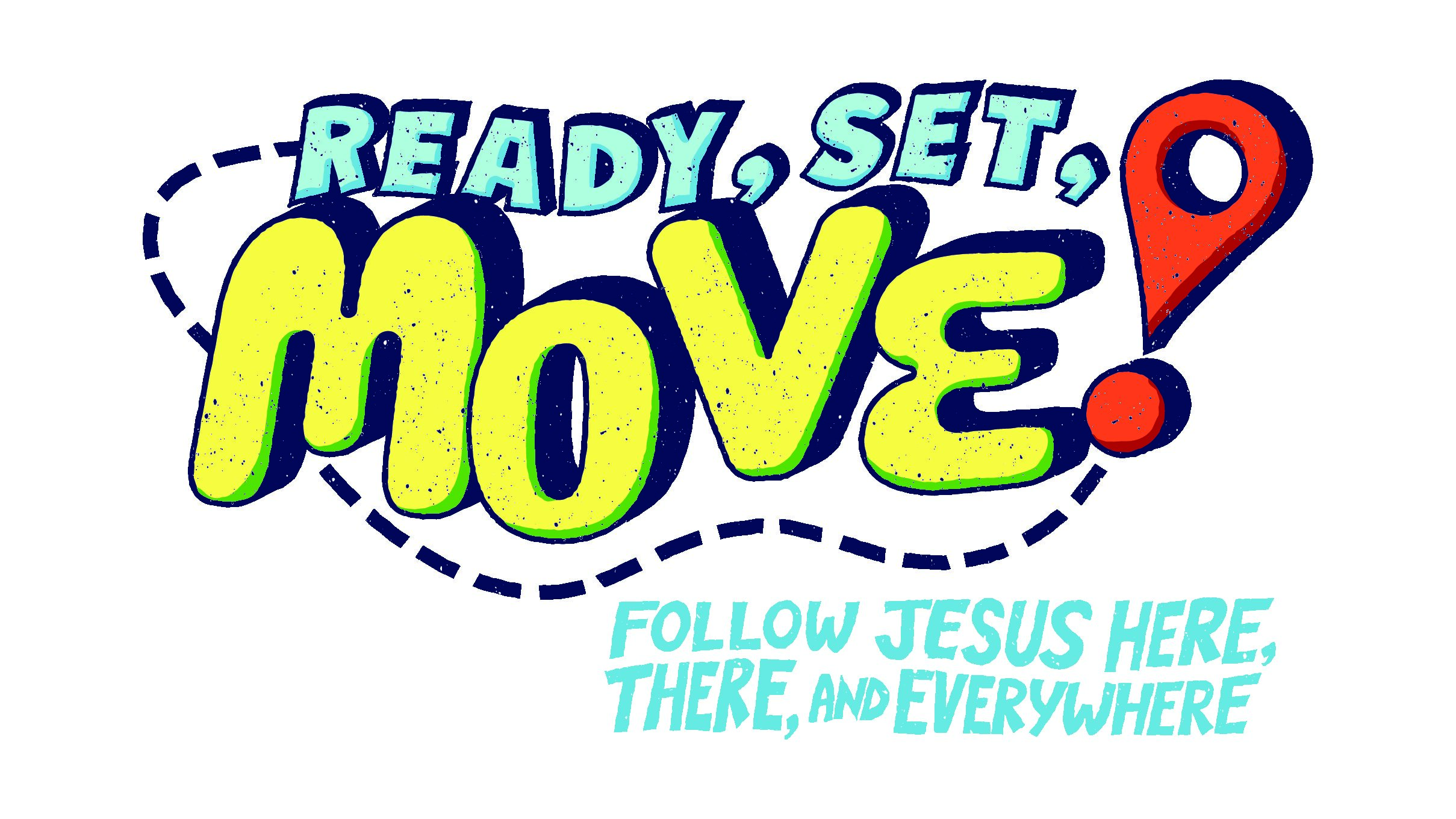 Ready, Set, Move! VBS – July 25-27