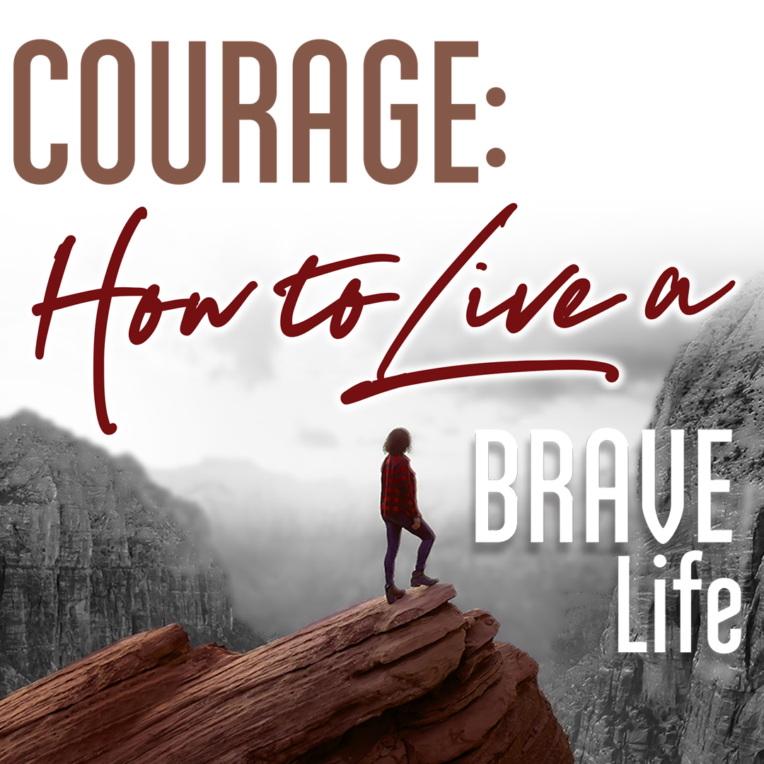 What is Courage?